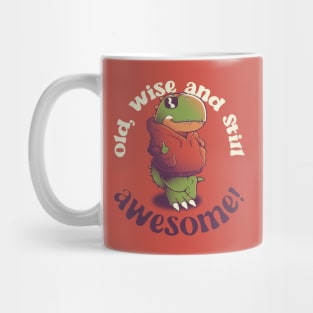 Old, Wise, and Still Awesome - T-Rex Sunglasses by Tobe Fonseca Mug